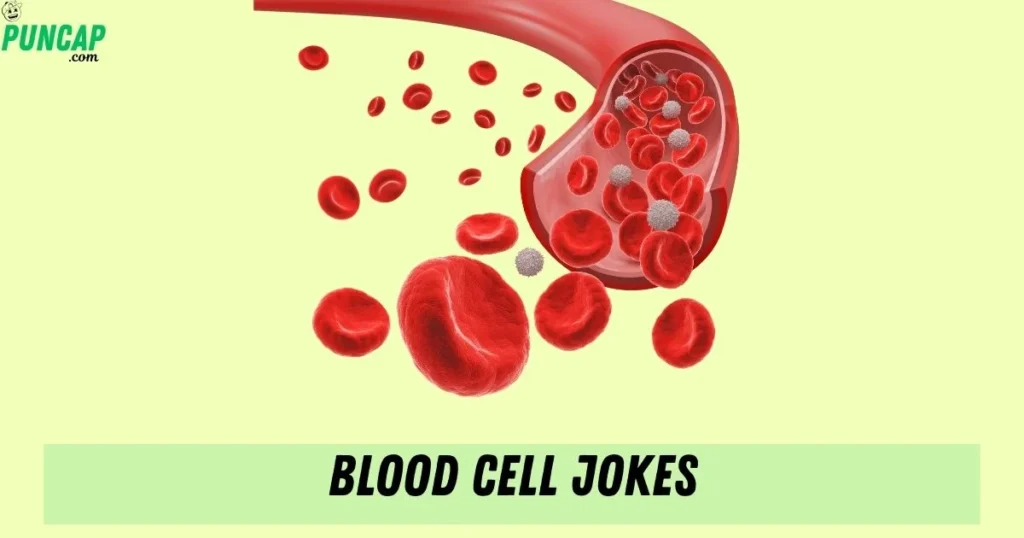Blood Cell Jokes