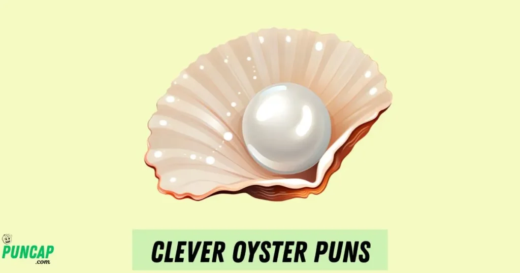 Clever Oyster Puns