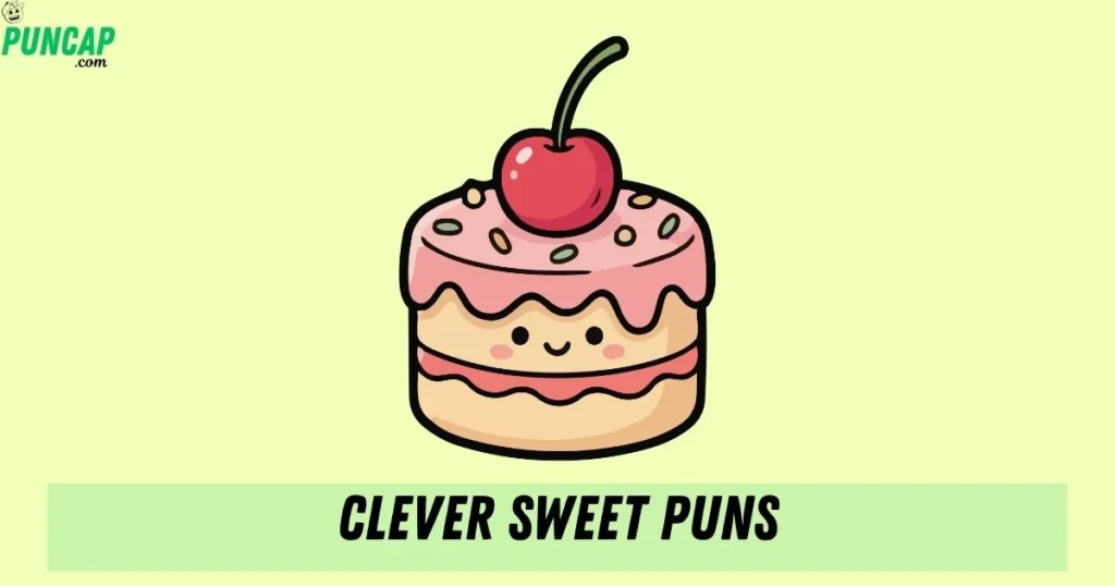 Clever Sweet Puns