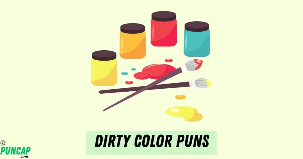 Dirty Color Puns