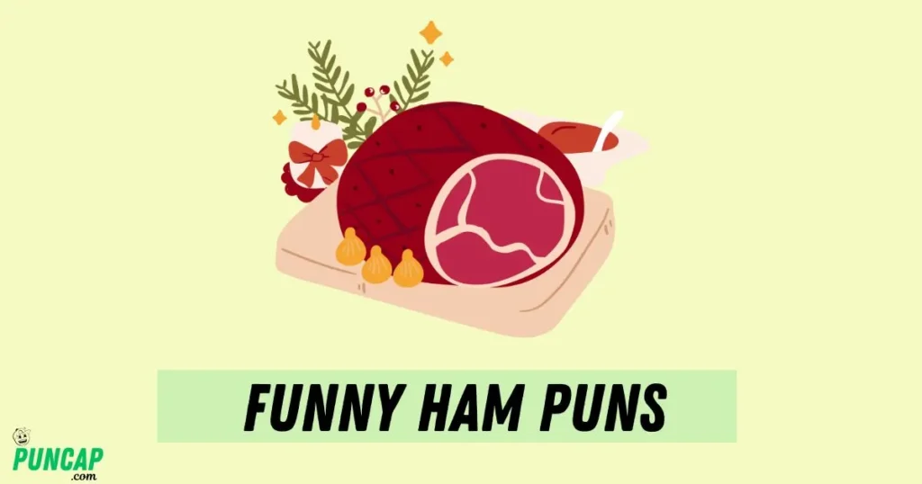 Funny Ham Puns