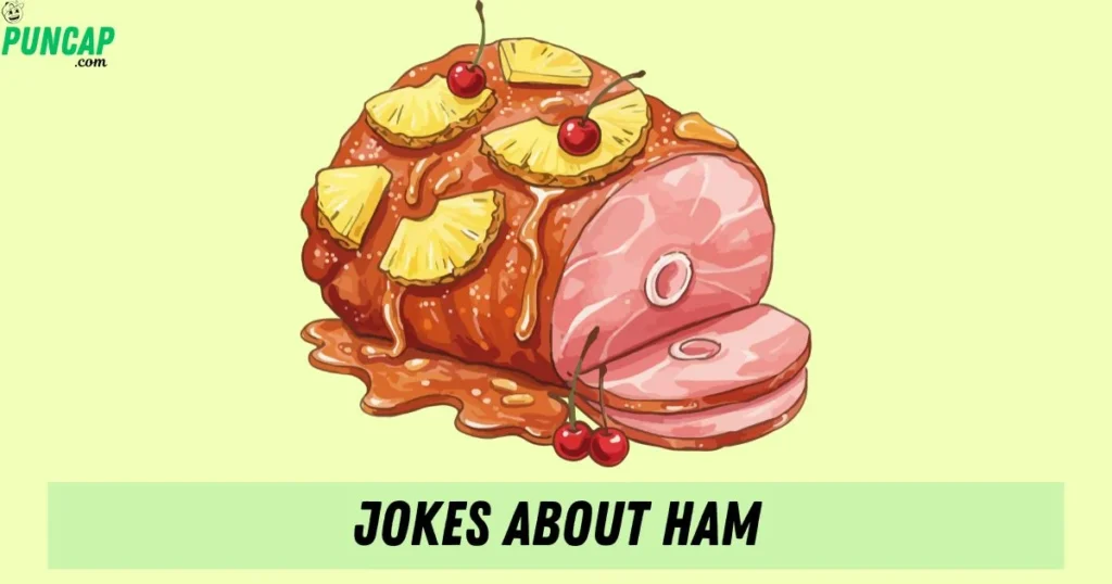 Jokes About Ham