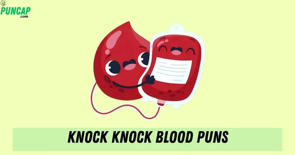 Knock Knock Blood Puns