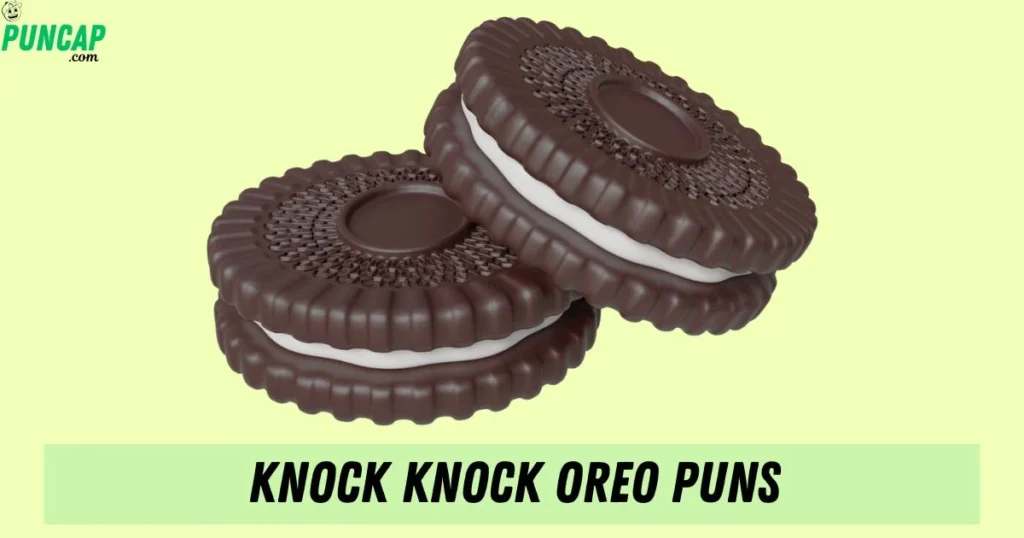 Knock Knock Oreo Puns