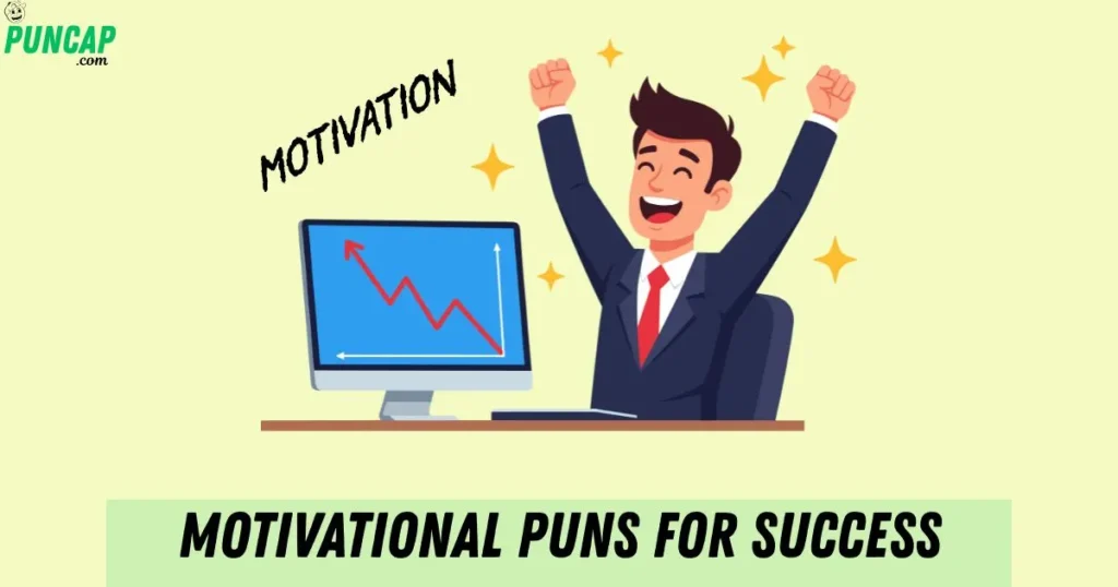 Motivational Puns for Success