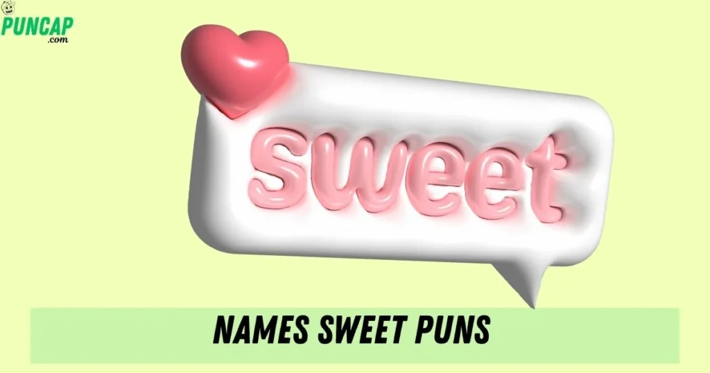 Names Sweet Puns