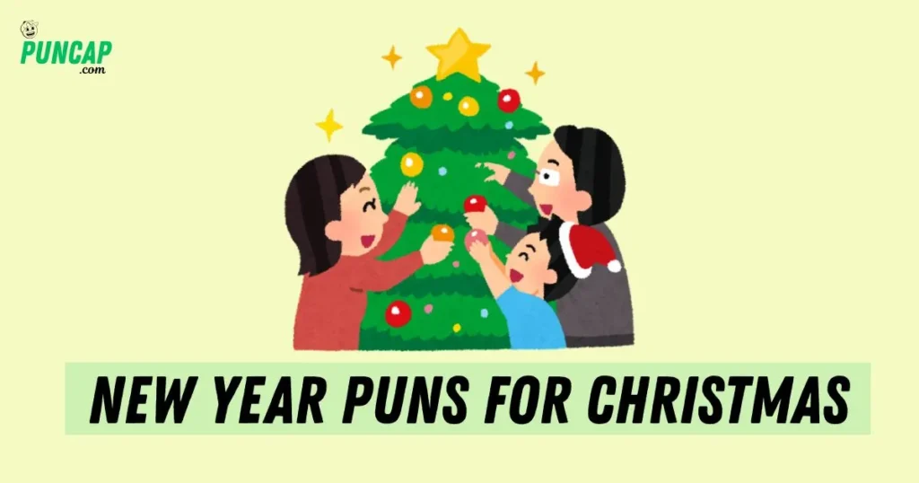 New Year Puns for Christmas