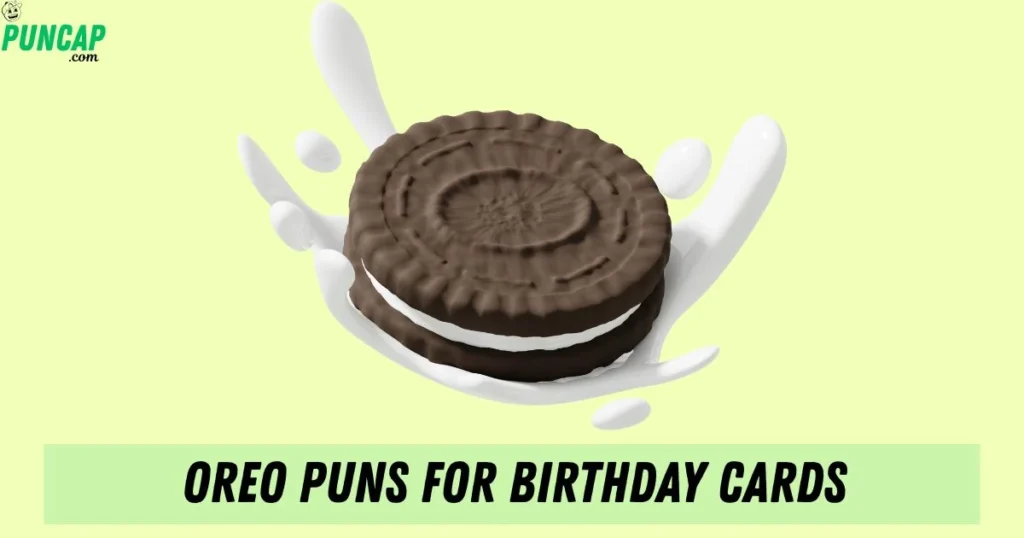 Oreo Puns For Birthday Cards