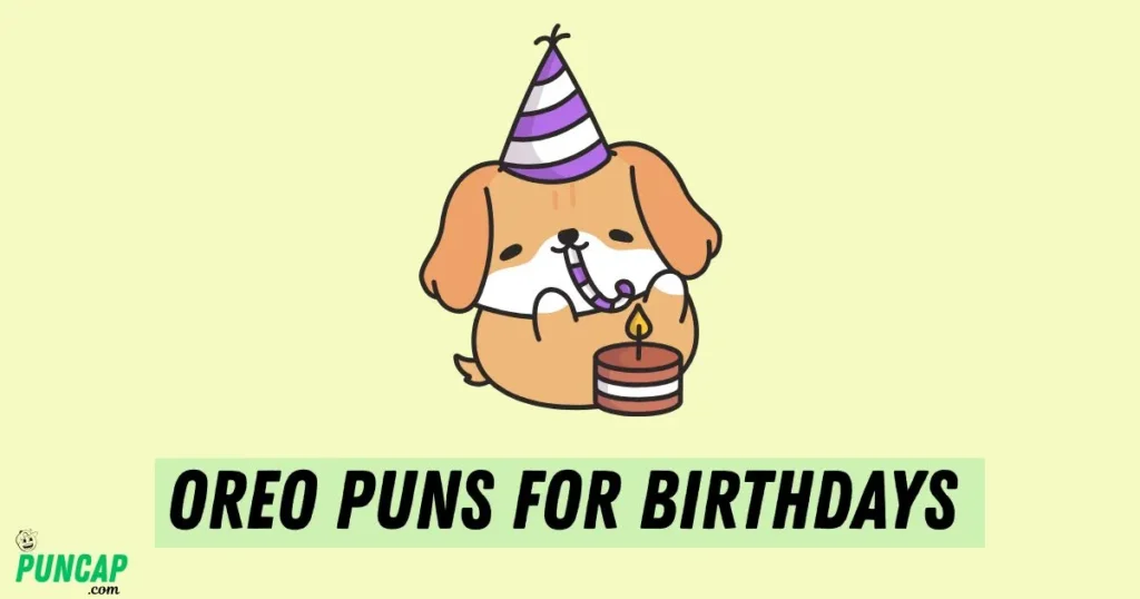 Oreo Puns for Birthdays