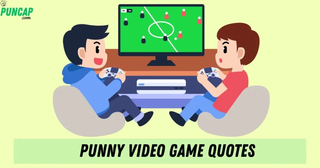 Punny Video Game Quotes