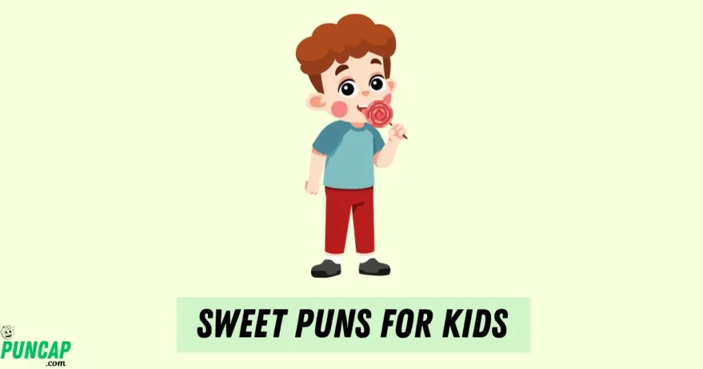 Sweet Puns For Kids