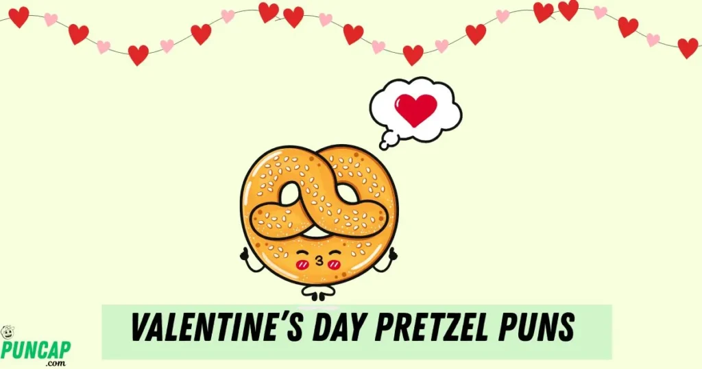 Valentines Day Pretzel Puns