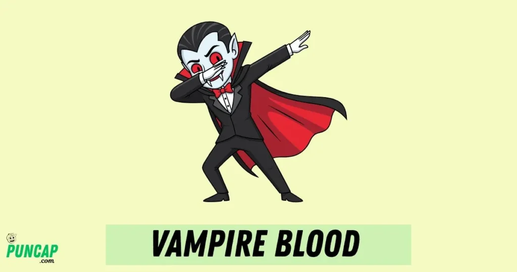 Vampire Blood Puns