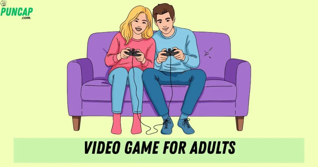 Video Game For Adults
