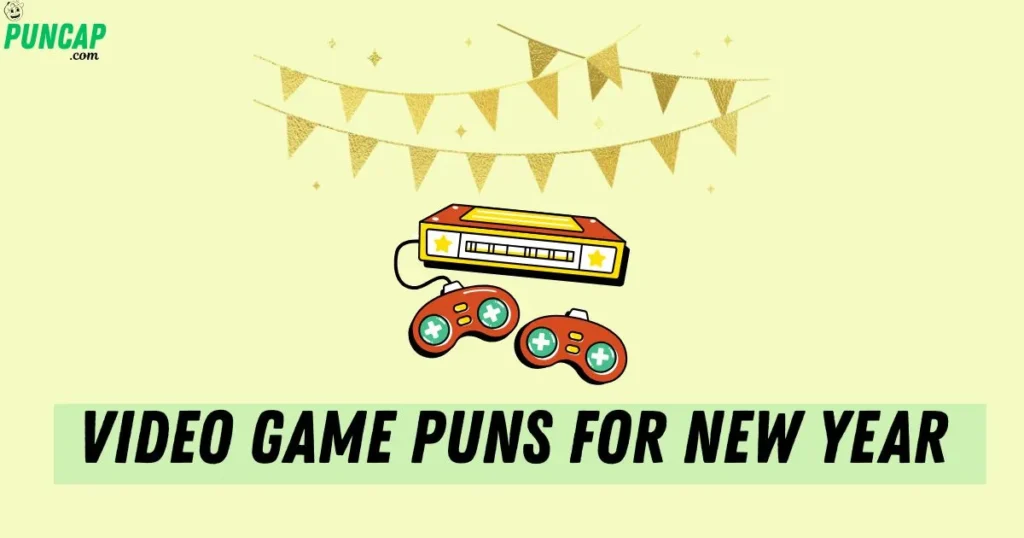 Video Game Puns for New Year