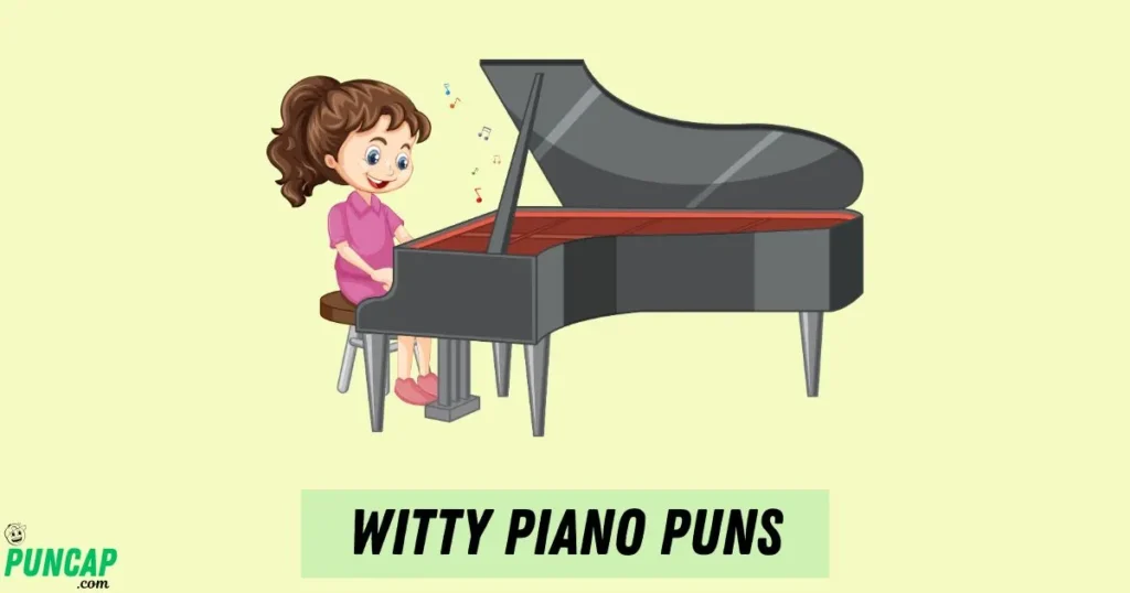 Witty Piano Puns