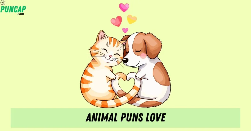 Animal Puns Love