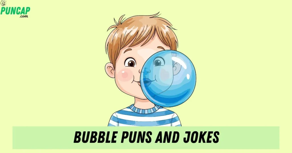 Bubble Puns And Jokes