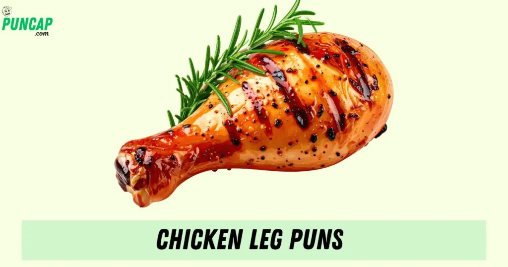 Chicken Leg Puns