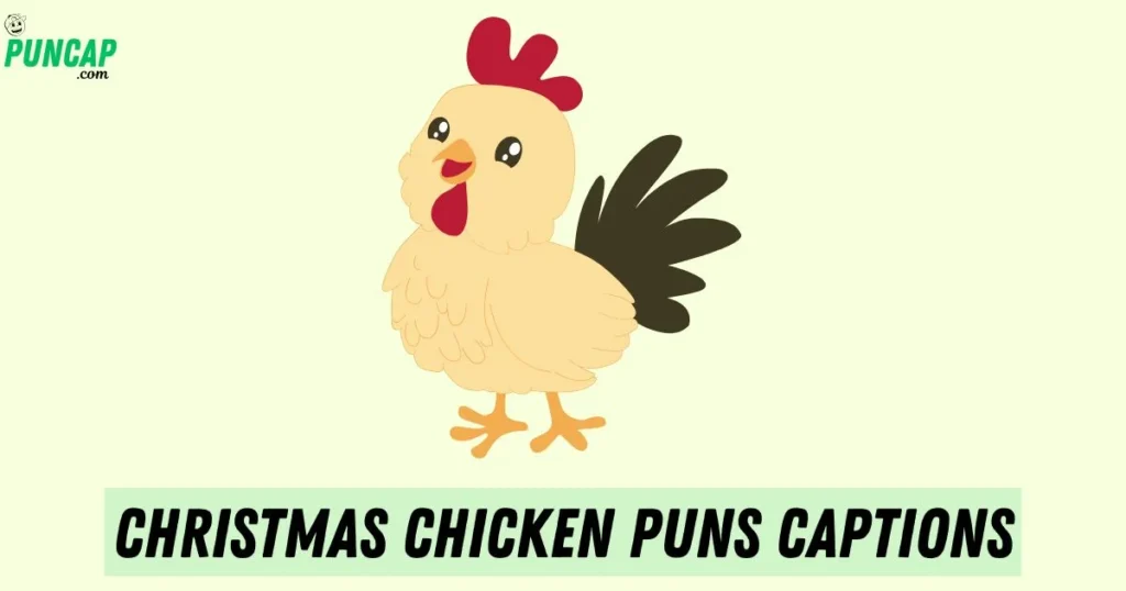 Christmas Chicken Puns Captions