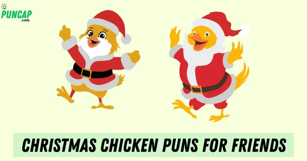 Christmas Chicken Puns For Friends