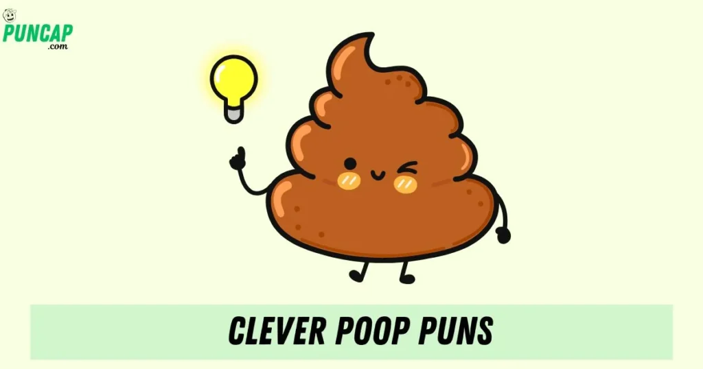Clever Poop Puns