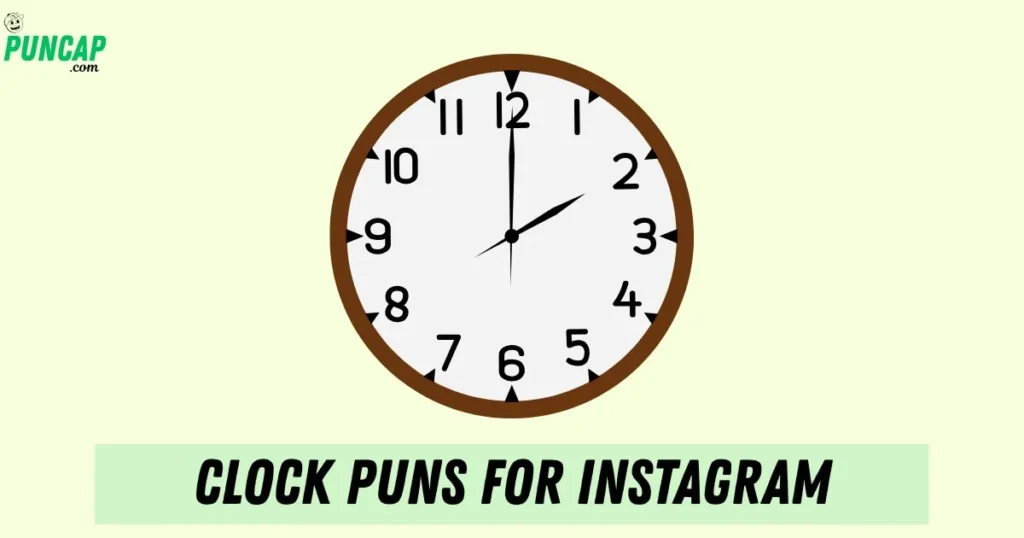 Clock Puns For Instagram