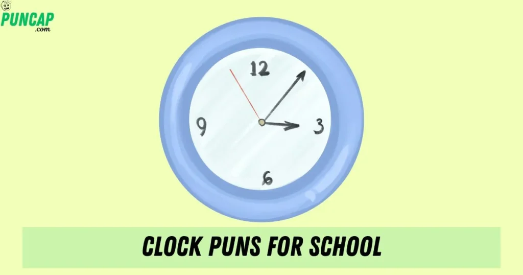 Clock Puns For School