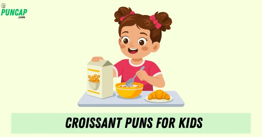 Croissant Puns For Kids
