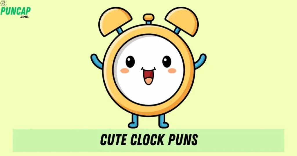 Cute Clock Puns