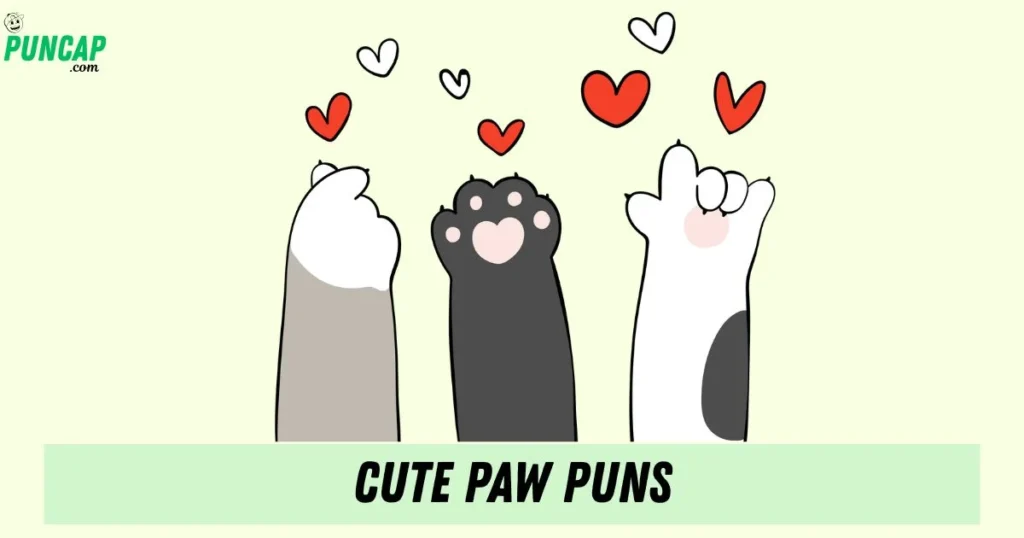 Cute Paw Puns