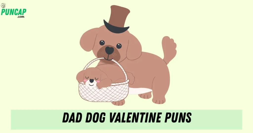Dad Dog Valentine Puns