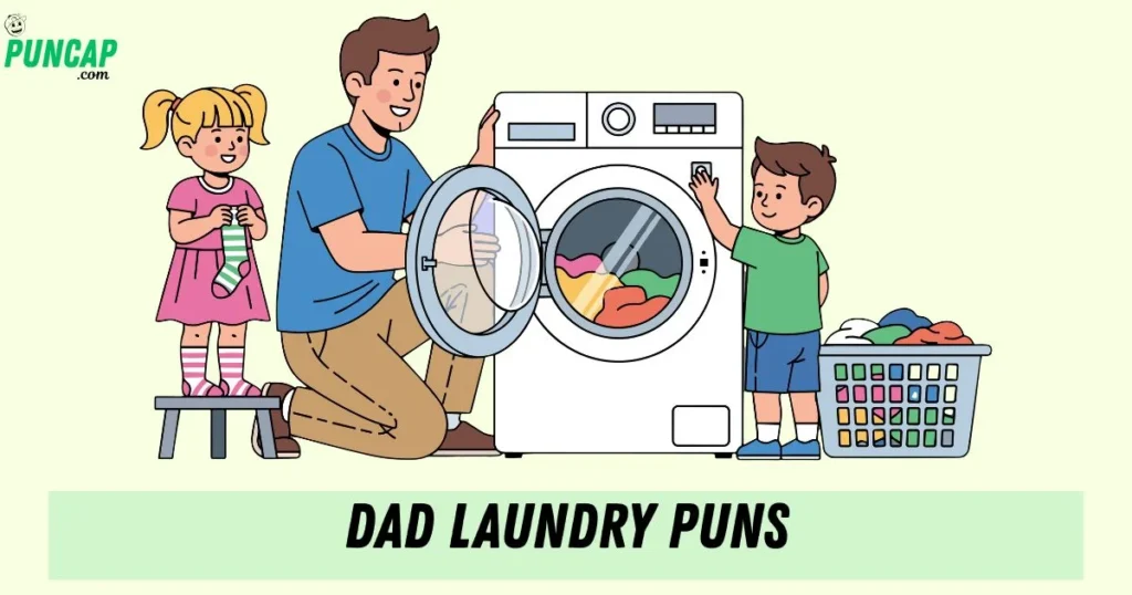 Dad Laundry Puns