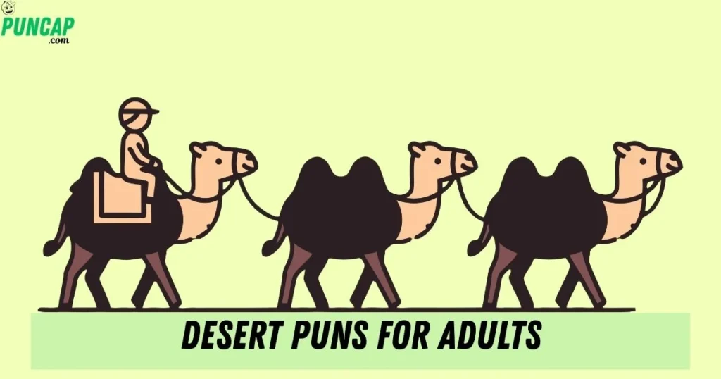 Desert Puns For Adults