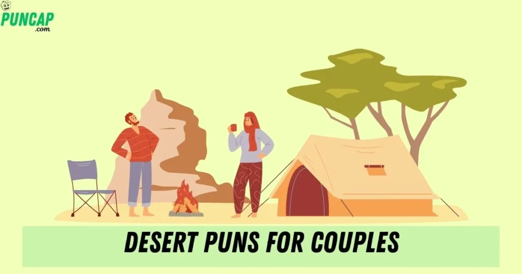 Desert Puns For Couples