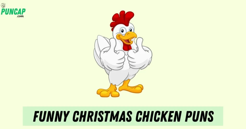 Funny Christmas Chicken Puns
