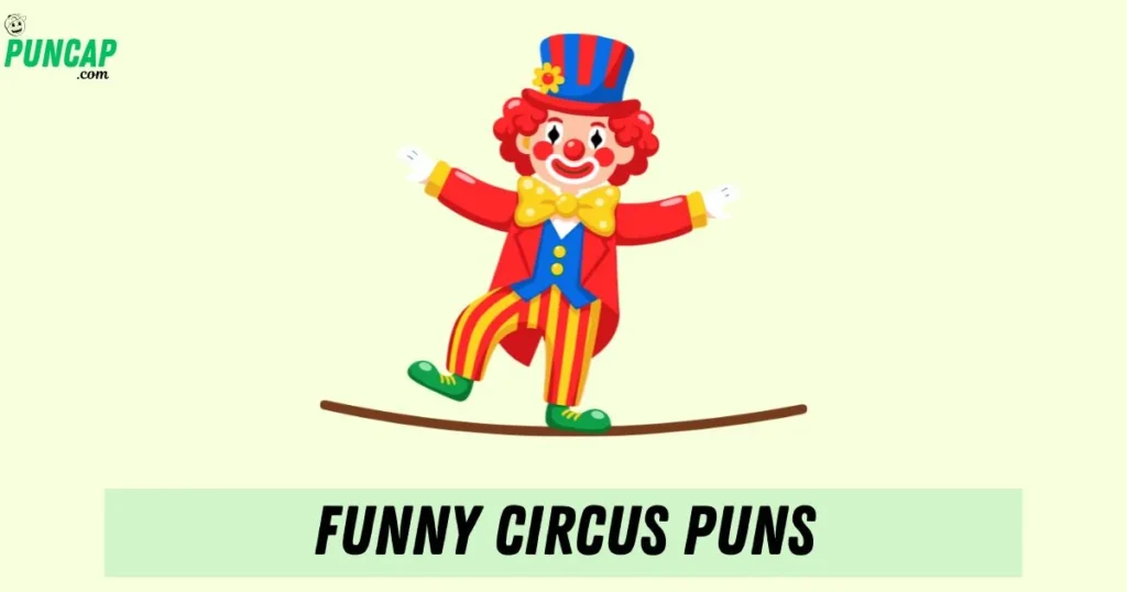 Funny Circus Puns