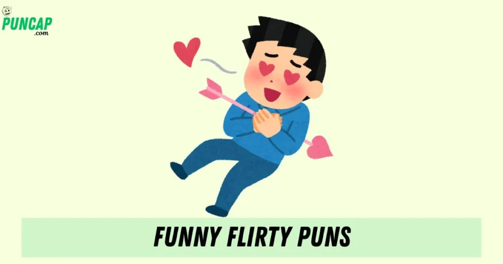 Funny Flirty Puns