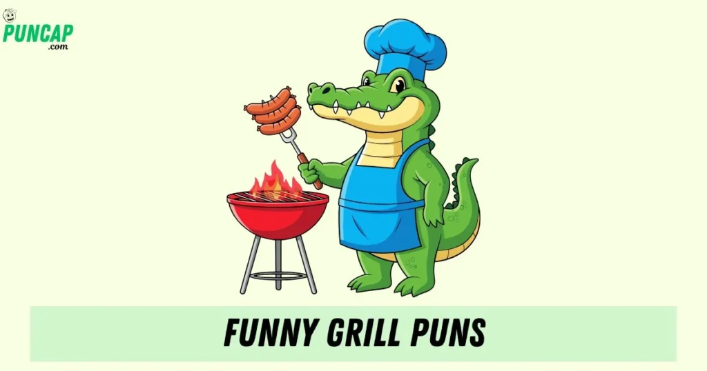 Funny Grill Puns