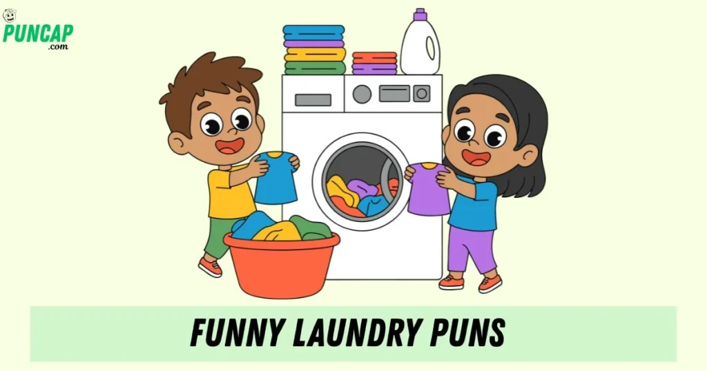 Funny Laundry Puns