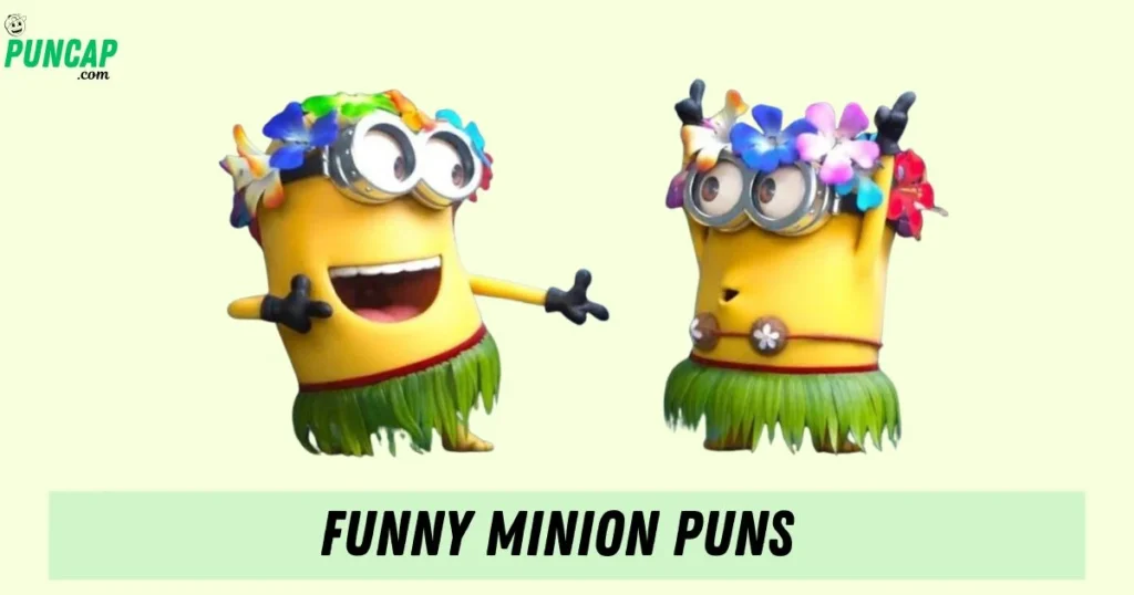 Funny Minion Puns