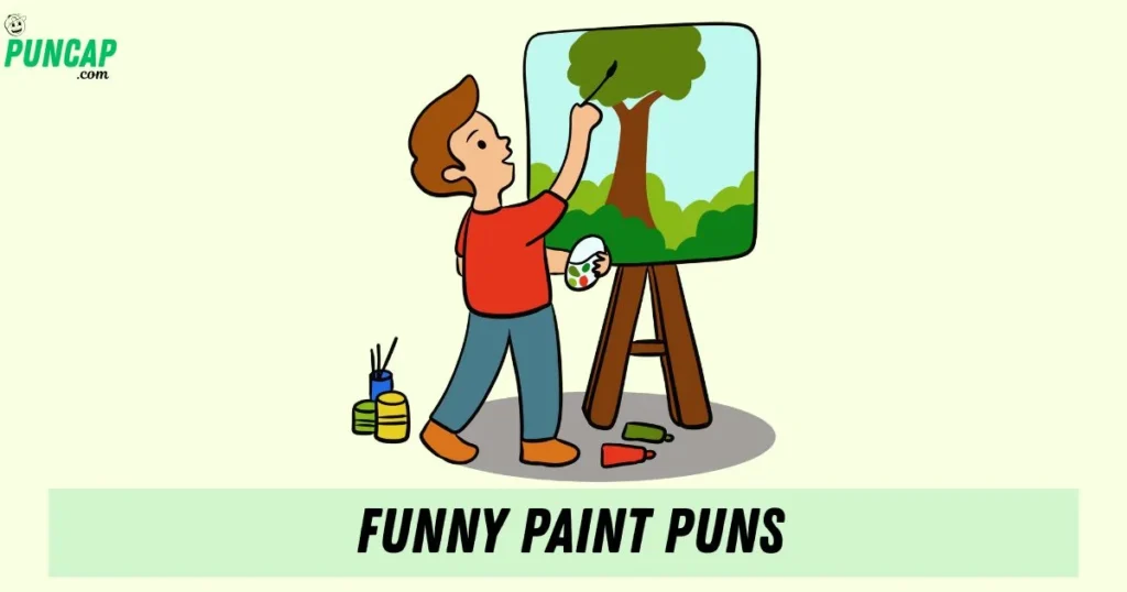 Funny Paint Puns