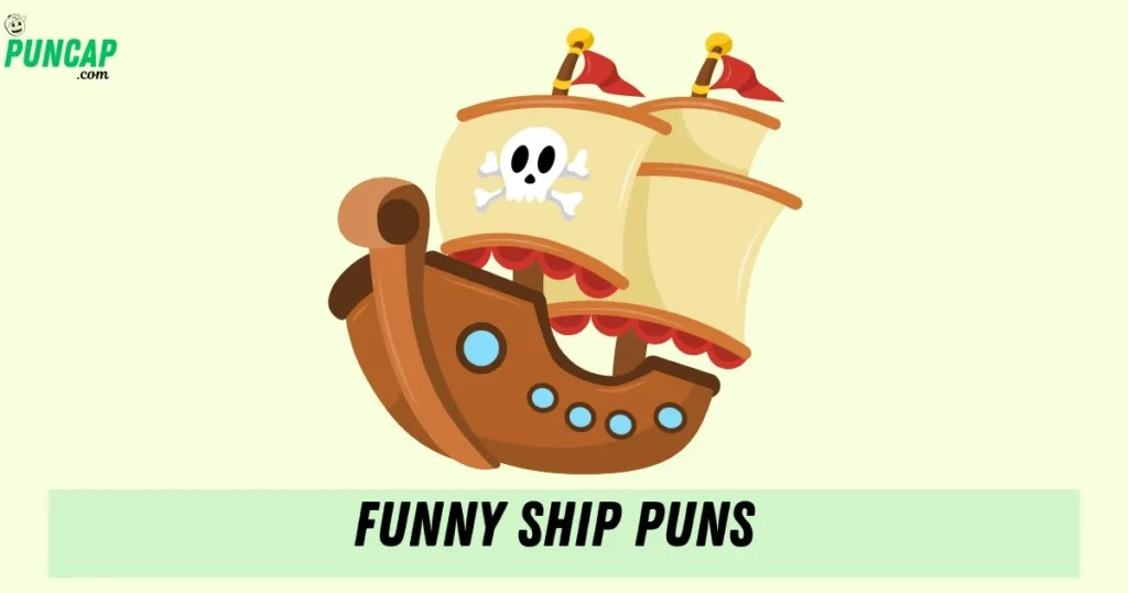 Funny Ship Puns
