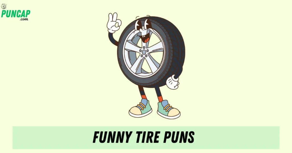 Funny Tire Puns