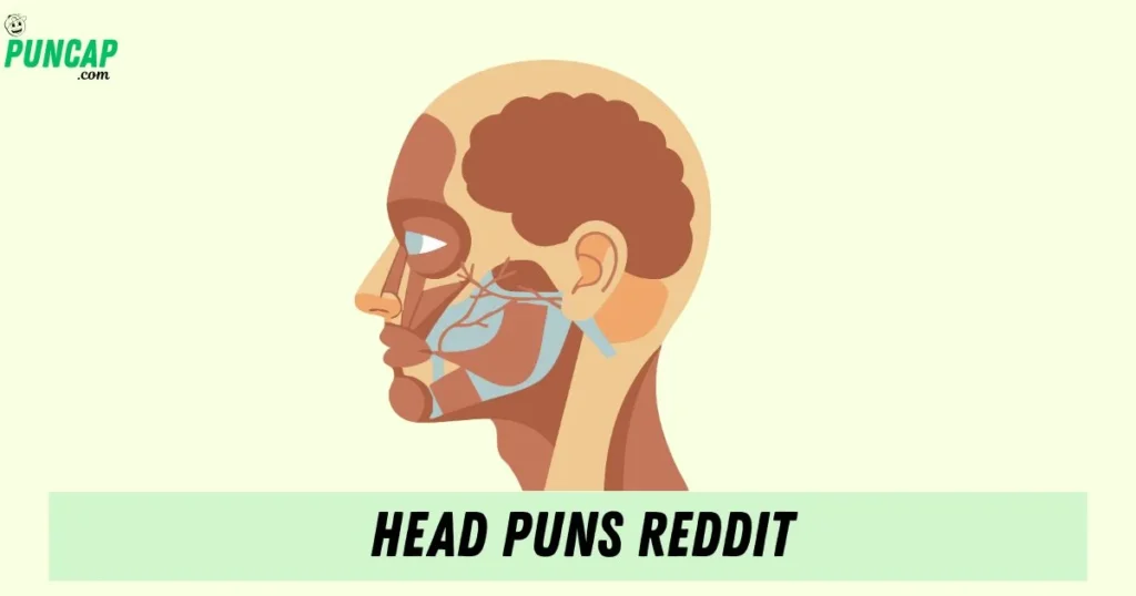 Head Puns Reddit