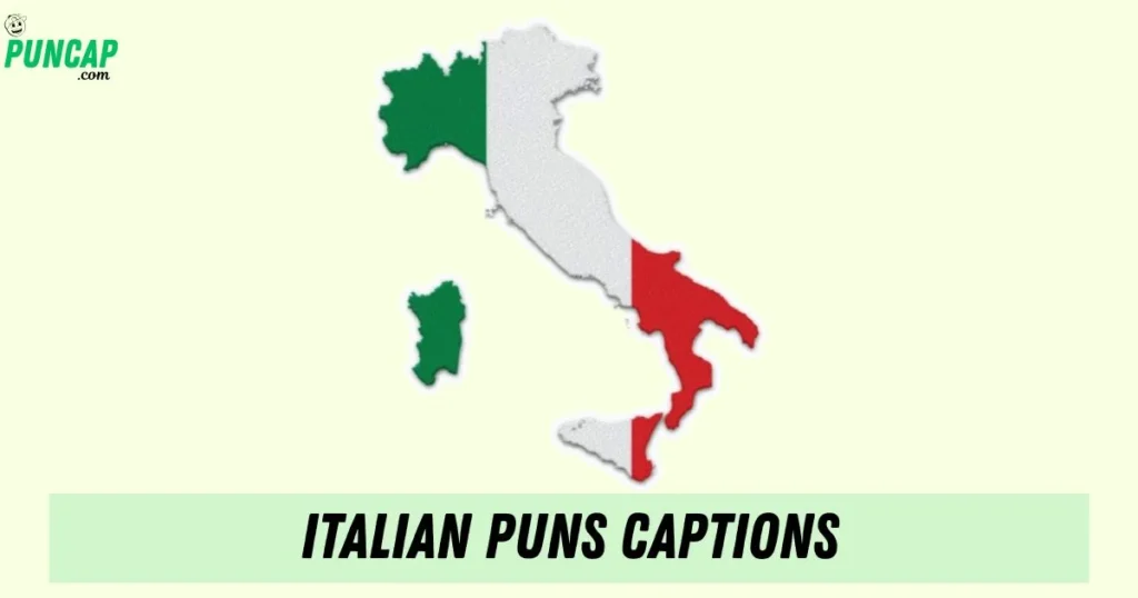 Italian Puns Captions