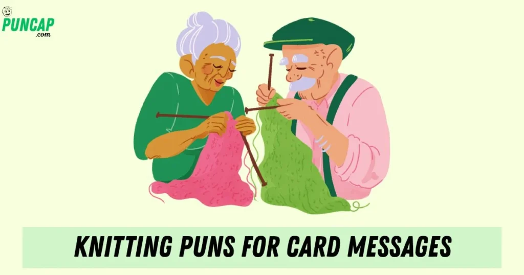Knitting Puns For Card Messages