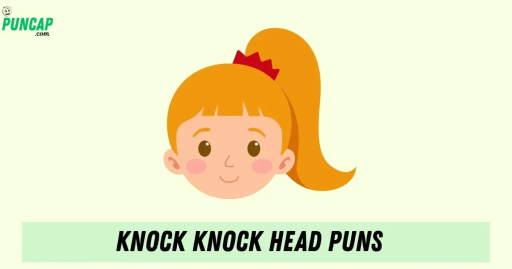 Knock Knock Head Puns