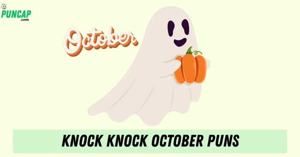 Knock Knock October Puns