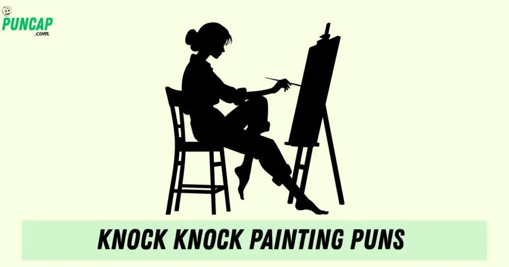 Knock Knock Painting Puns